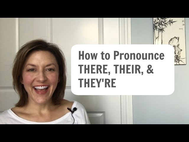 How to Pronounce THERE, THEIR, THEY'RE - American English Homophone Pronunciation #learnenglish