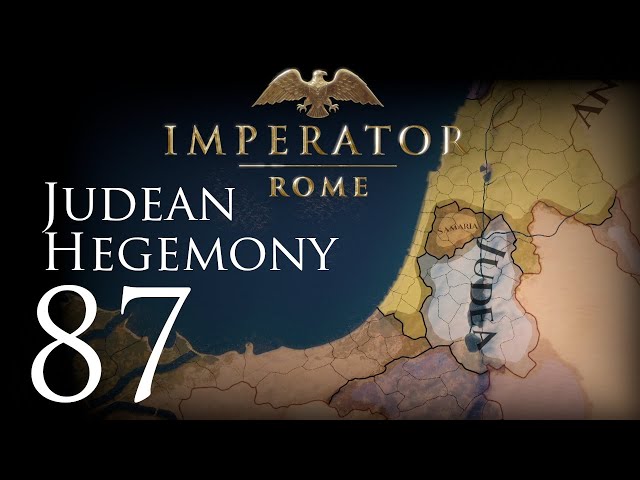 Imperator: Rome | Judean Hegemony | Episode 87