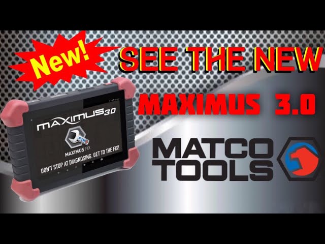 Matco Tools: A Look At The Maximus 3.0 Scanner