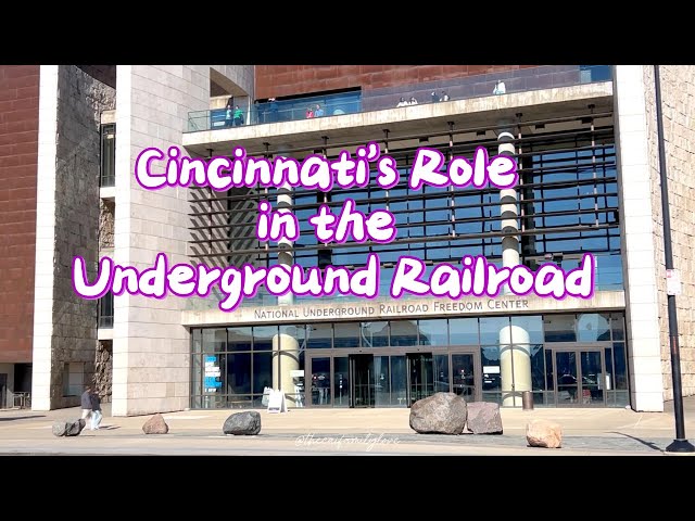 ES8: Cincinnati’s Role in the Underground Railroad