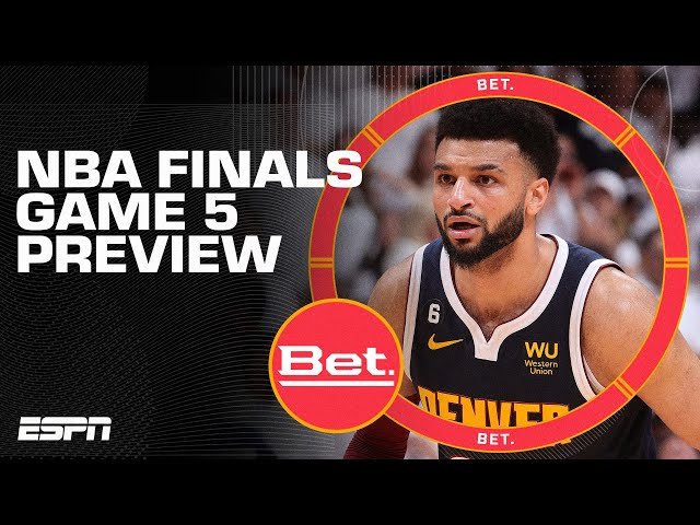 NBA Finals game 5 preview | Bet.