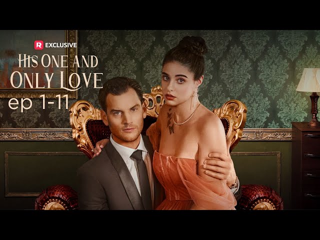 His One and Only Love Full Movie | ReelShort