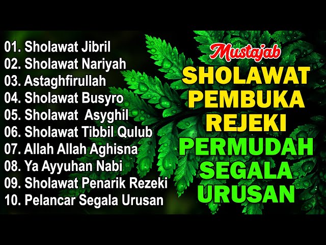 KUMPULAN SHOLAWAT VIRAL TERBARU 2024 | SHOLAWAT JIBRIL PEMBUKA REJEKI, SHOLAWAT BUSYRO, NARIYAH