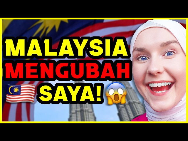 10 ways MALAYSIA has CHANGED ME! 😱🇲🇾