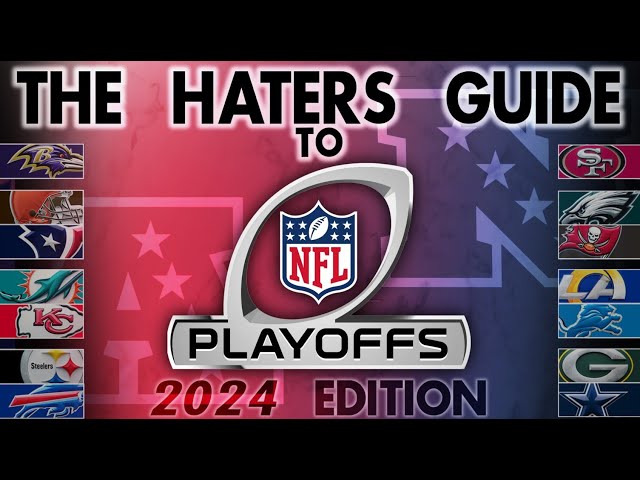 The Haters Guide to the 2024 NFL Playoffs