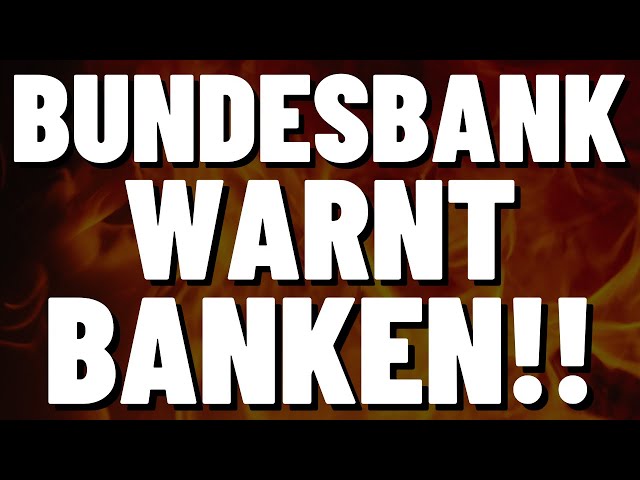 BUNDESBANK WARNT BANKEN! 😨 BANKENKRISE NUR NOCH FRAGE DER ZEIT?! - BANKENCRASH DURCH DIESE GEFAHR!