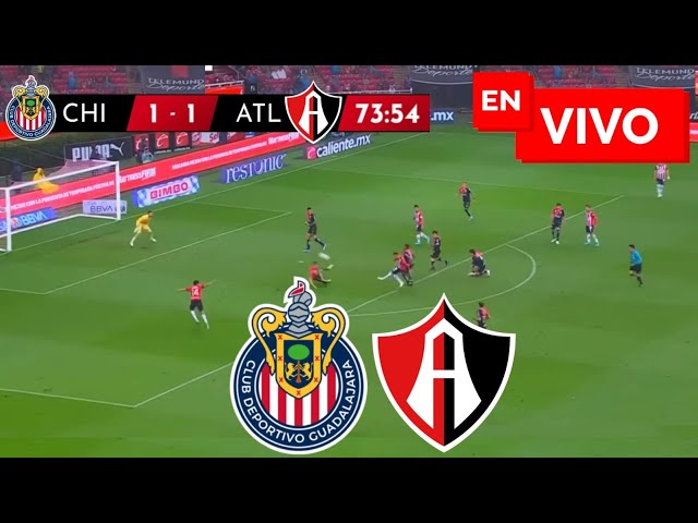 🔴 CHIVAS VS ATLAS EN VIVO Y EN DIRECTO / LIGA MX APERTURA 2024