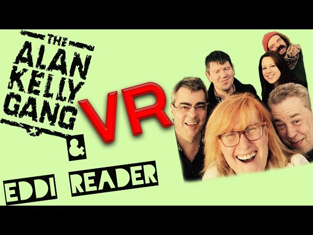 360 VR video Alan Kelly Gang and Eddi Reader - January Gales