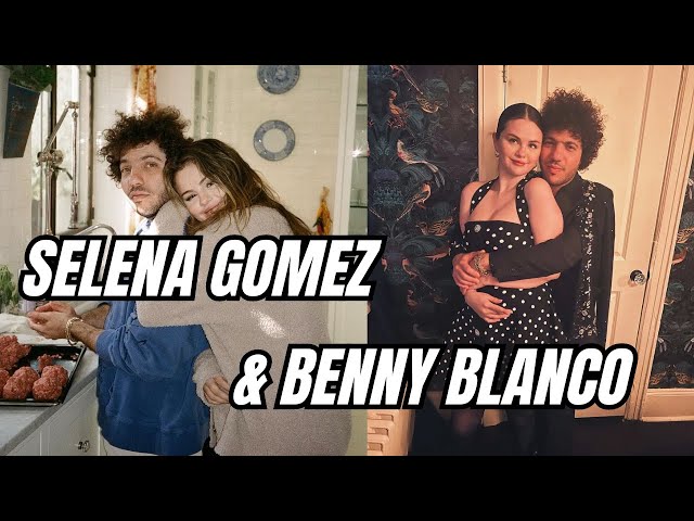 selena gomez and benny blanco's cutest moments