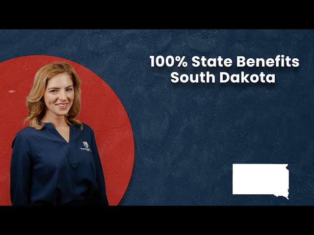 100% State Benefits- South Dakota