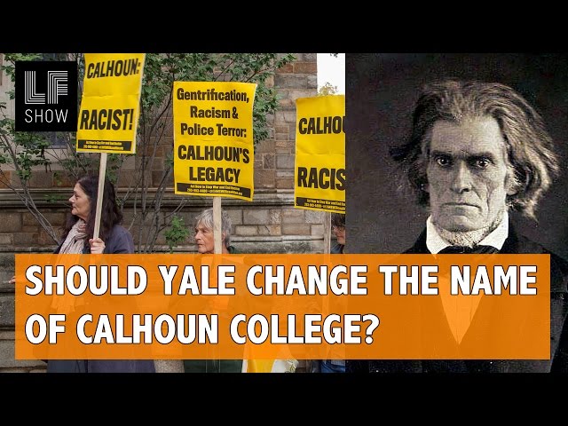 Should Yale change the name of Calhoun College?