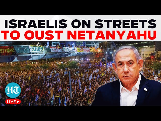 LIVE | Tel Aviv Massive March Against Netanyahu; Israelis On Warpath To Oust Bibi | Israel War News