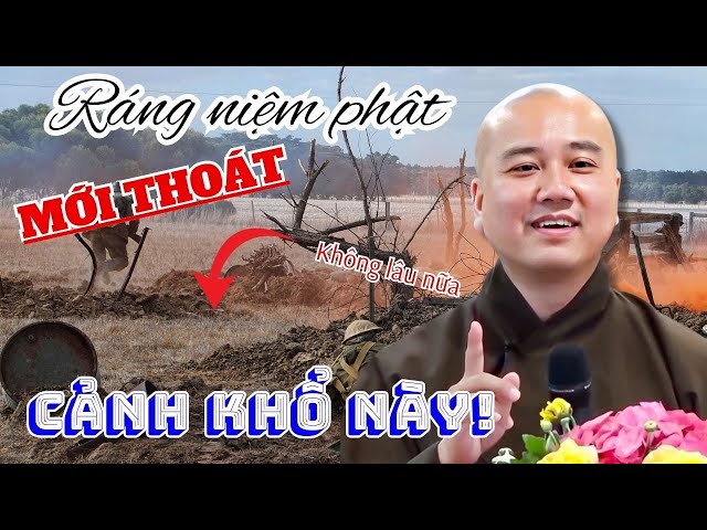 Ráng Niệm Phật Để Chuẩn Bị Những Cảnh Khổ Cho Sau Này! (Cực Hay) | Thầy Thích Pháp Hòa