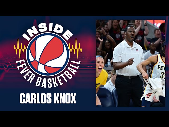 Inside Fever Basketball | Episode 4 | Carlos Knox