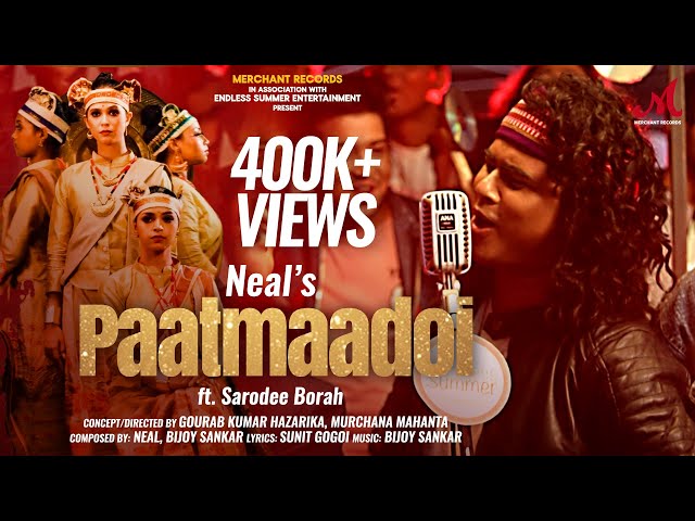 Paatmaadoi | পাটমাদৈ | Neal | Sarodee Borah | New Assamese Song 2024