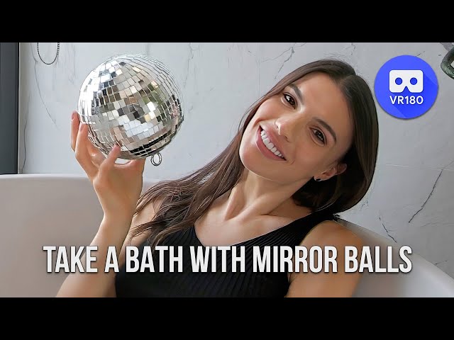 Stunningly beautiful girl takes a bath of mirror balls in VR180 3D