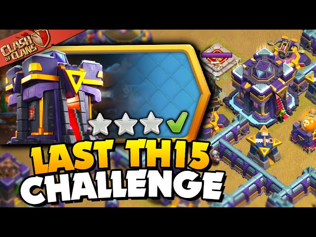 Easily 3 Star the Last Town Hall 15 Challenge (Clash of Clans)