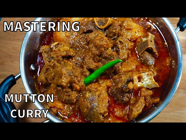 MASTERING THE BASICS OF LAMB/MUTTON CURRY (INDIAN STYLE)