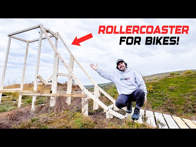 BUILDING A ROLLERCOASTER FOR BIKES...