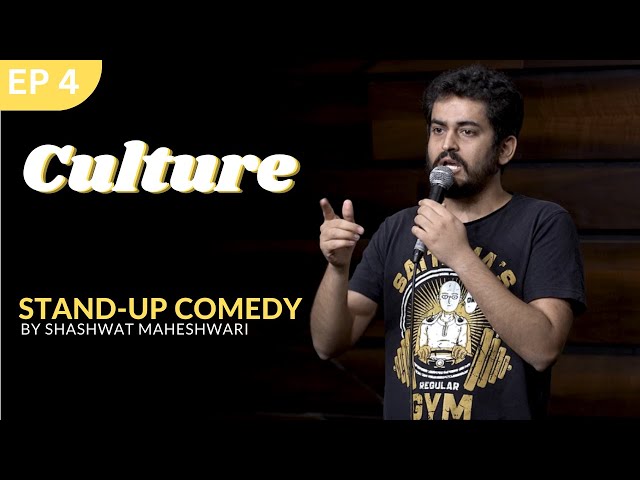 Culture | Stand up Comedy | Shashwat Maheshwari