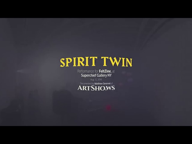 Spirit Twin, Live at Superchief Gallery NY for FeltZine (2018-08-12)