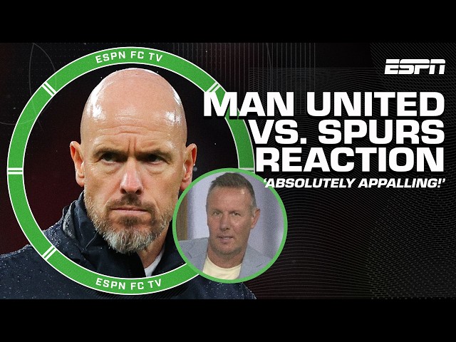 FULL REACTION to Man United's CLEAN SHEET LOSS to Tottenham 🗣️ 'APPALLING!' - Craig Burley | ESPN FC