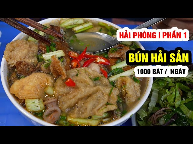 BÚN HẢI SẢN SIÊU KHỦNG 1000 bát/ngày | Hải phòng P.1 @hanoifood