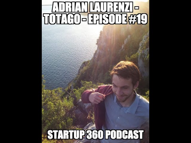 Adrian Laurenzi - TOTAGO - Episode #19