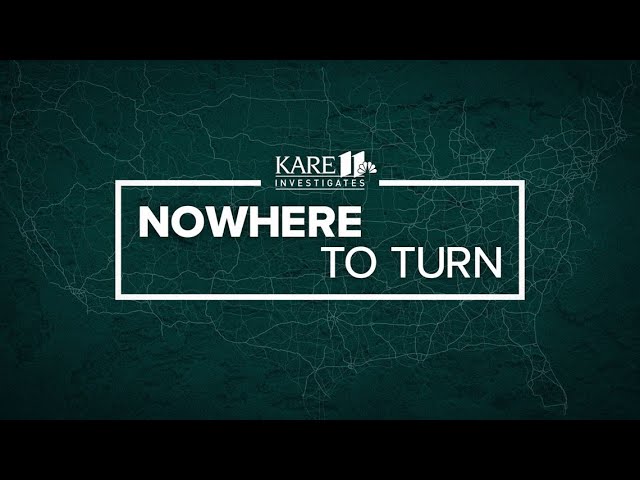 KARE 11 Investigates | Nowhere to Turn