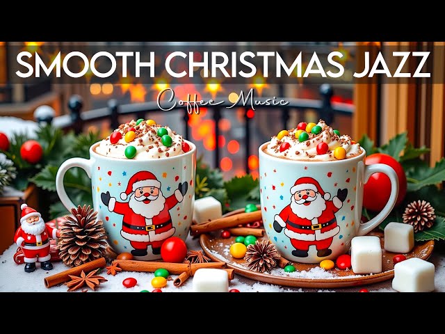 Smooth Jazz Coffee Music & Christmas Bossa Nova Piano for Holiday Vibes 🎄 Background Cafe Music