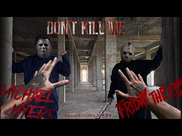 JASON VOORHEES & MICHAEL MYERS ( DON'T KILL ME )  4.0 ( horror parkour pov )