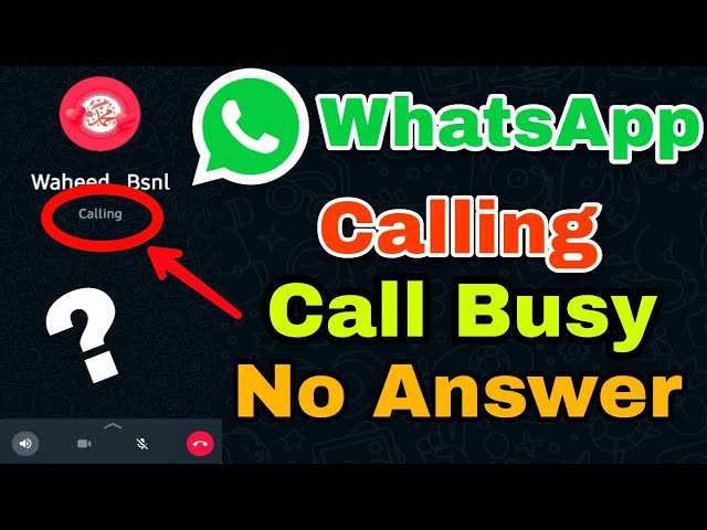 WhatsApp Call Busy Or Calling Or No Answer Problem Solve