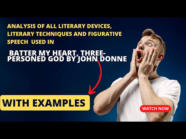 Which all literary devices  have been used in Batter My Heart, Three-Personed God by John Donne?