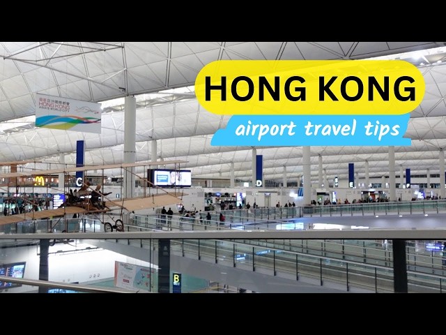 things to know before leaving hong kong international airport travel tips