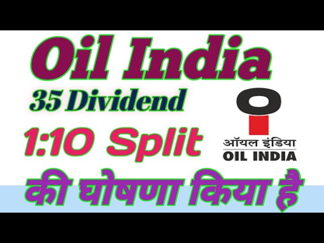 Oil India Share Latest News Today, Dividend