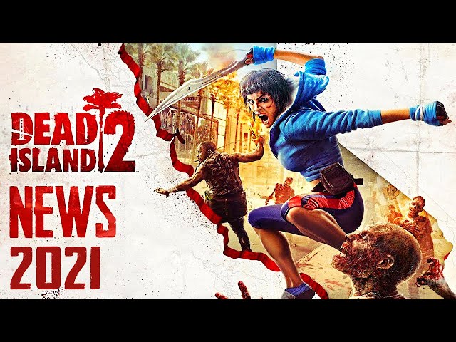 Dead Island 2 Is Being Developed For Next Generation Consoles | PS5, Xbox Series X  & PC | 2021 News