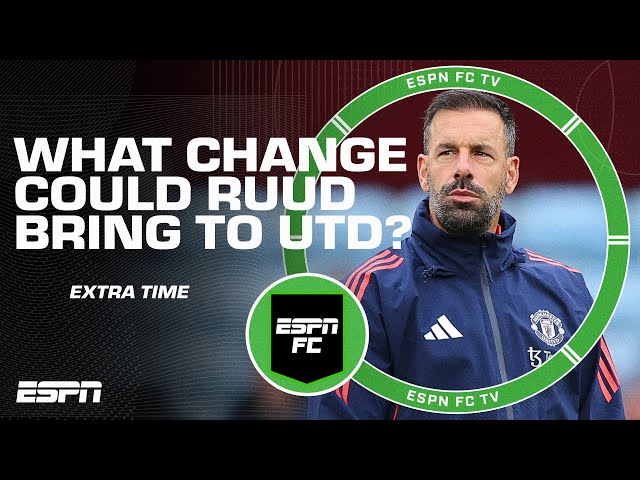 What changes could van Nistelrooy make at Manchester United? | ESPN FC Extra Time