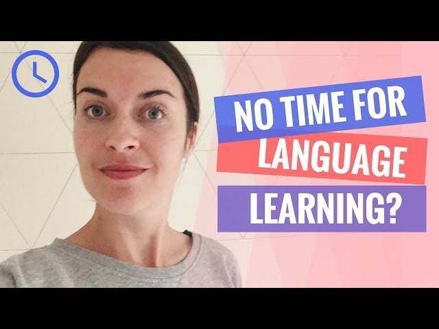 Language learning tips for VERY busy people