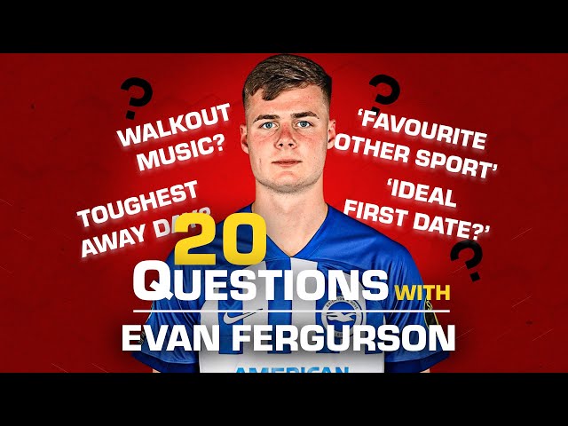 20 questions for Evan Ferguson: Harry Kane comparisons & his dream teammate | ESPN FC