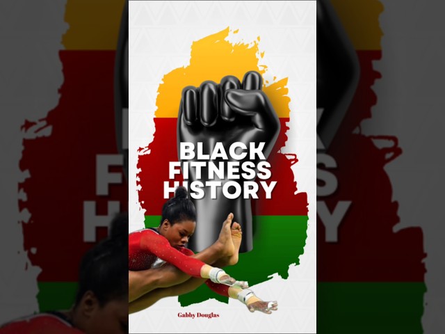 Gabby Douglas: Black Fitness History Ep. 26 #blackfitnesshistory