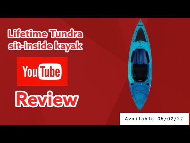 Lifetime Tundra Sit-Inside Kayak Review