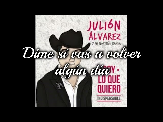 Dime - Julion Alvarez (Letras/Lyrics)