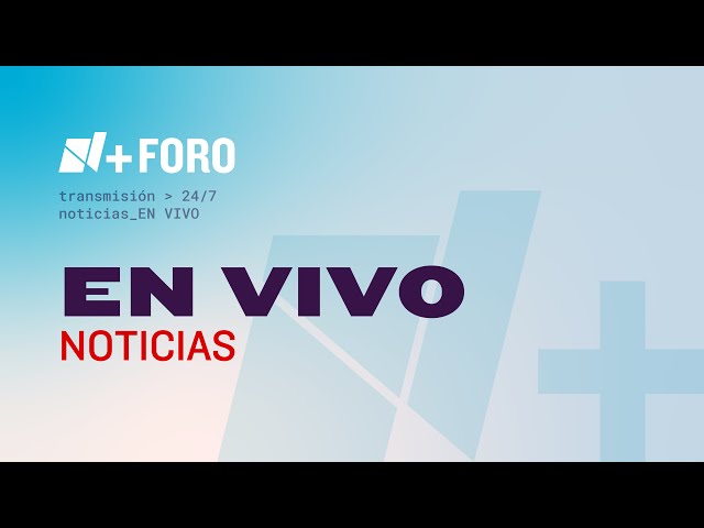 Noticias En Vivo 24/7 N+ FORO