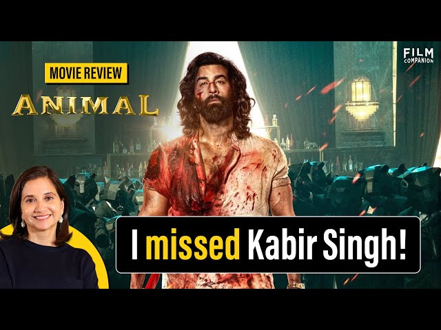 Animal Movie Review by Anupama Chopra | Ranbir Kapoor, Bobby Deol, Rashmika Mandanna, Anil Kapoor