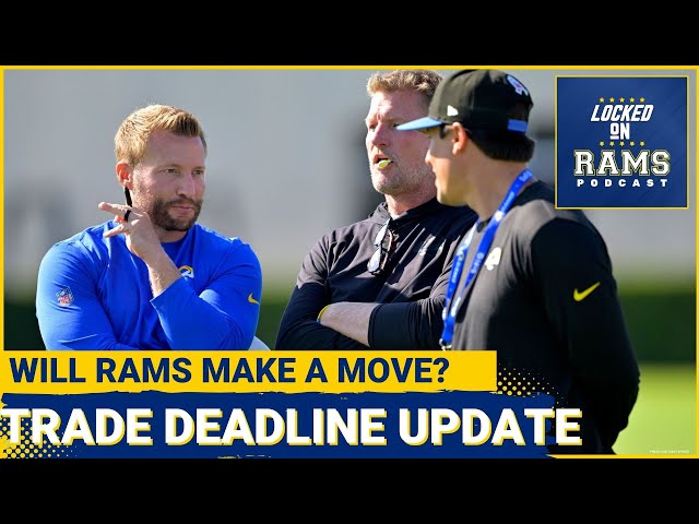 Rams NFL Trade Deadline Rumors, Will Rams Make a Move, Needs, Trade Candidates & More