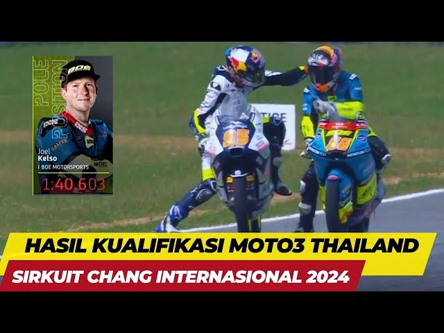 HASIL KUALIFIKASI MOTO3  THAILAND CHANG BURIRAM 2024, HASIL MOTOGP THAILAND