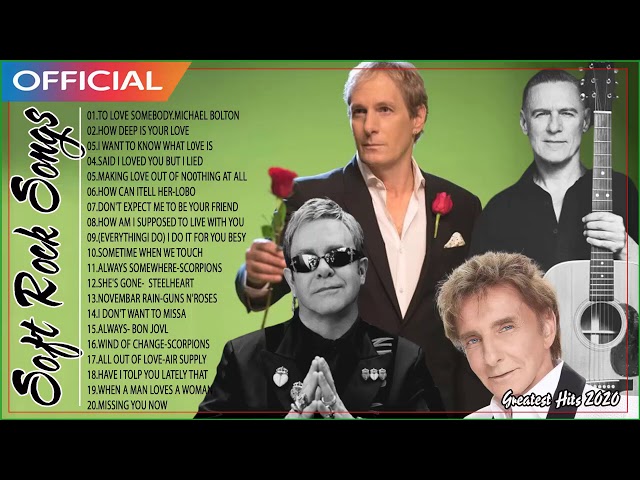 Michael Bolton,Phil Collins, Air Supply, Lobo, Bee Gees  Best Soft Rock Songs Ever