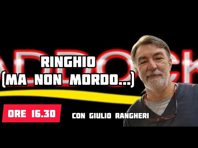 RINGHIO (MA NON MORDO...)