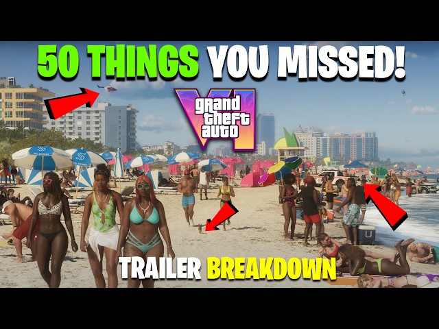 50 THINGS YOU MISSED IN THE GTA 6 TRAILER! GTA 6 Trailer Breakdown