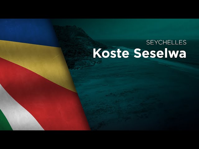 National Anthem of Seychelles - Koste Seselwa